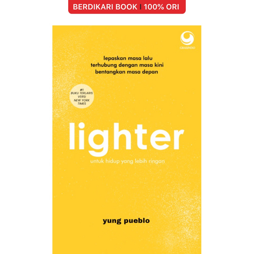 Berdikari - LIGHTER: Melepaskan Masa Lalu Terhubung Dengan Masa Kini Membentangkan Masa Depan - Gramedia