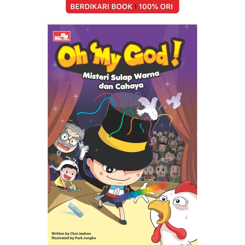 Berdikari - Seri Oh My God!; Misteri Sulap Warna dan Cahaya - Gramedia