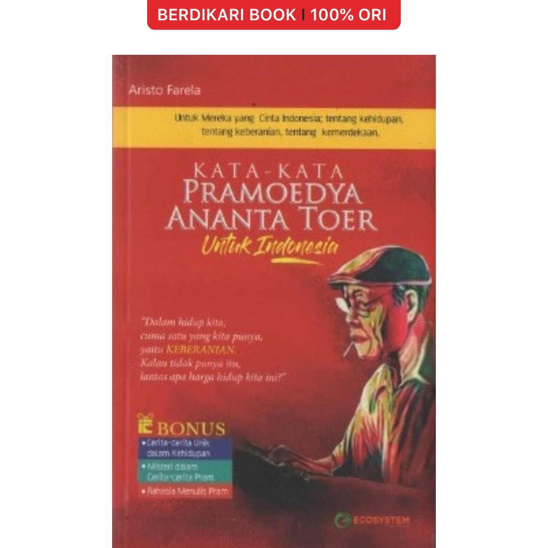 Berdikari - Kata-Kata Pramoedya Ananta Toer untuk Indonesia - Ecosystem