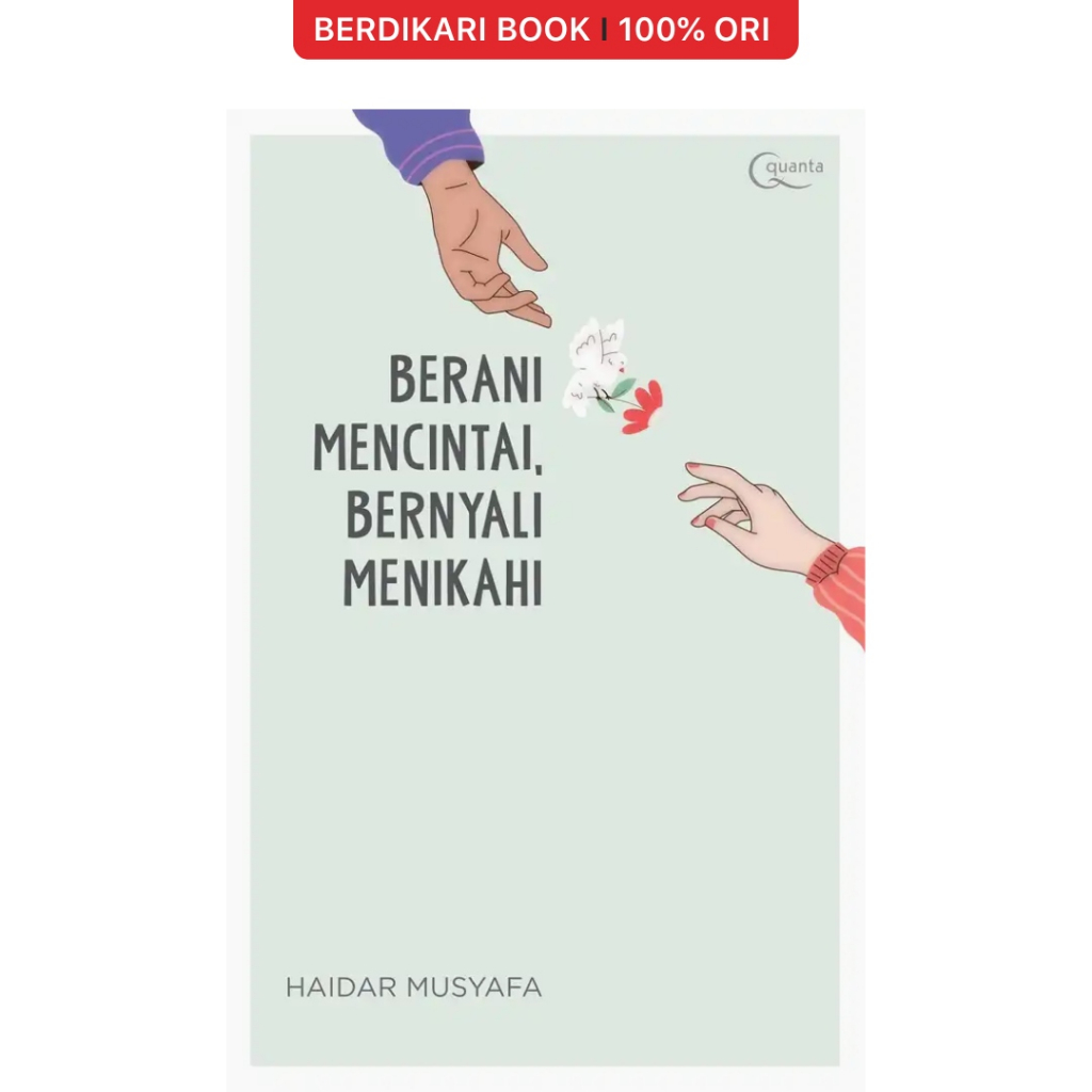 Berdikari - Berani Mencintai, Bernyali Menikahi - Gramedia