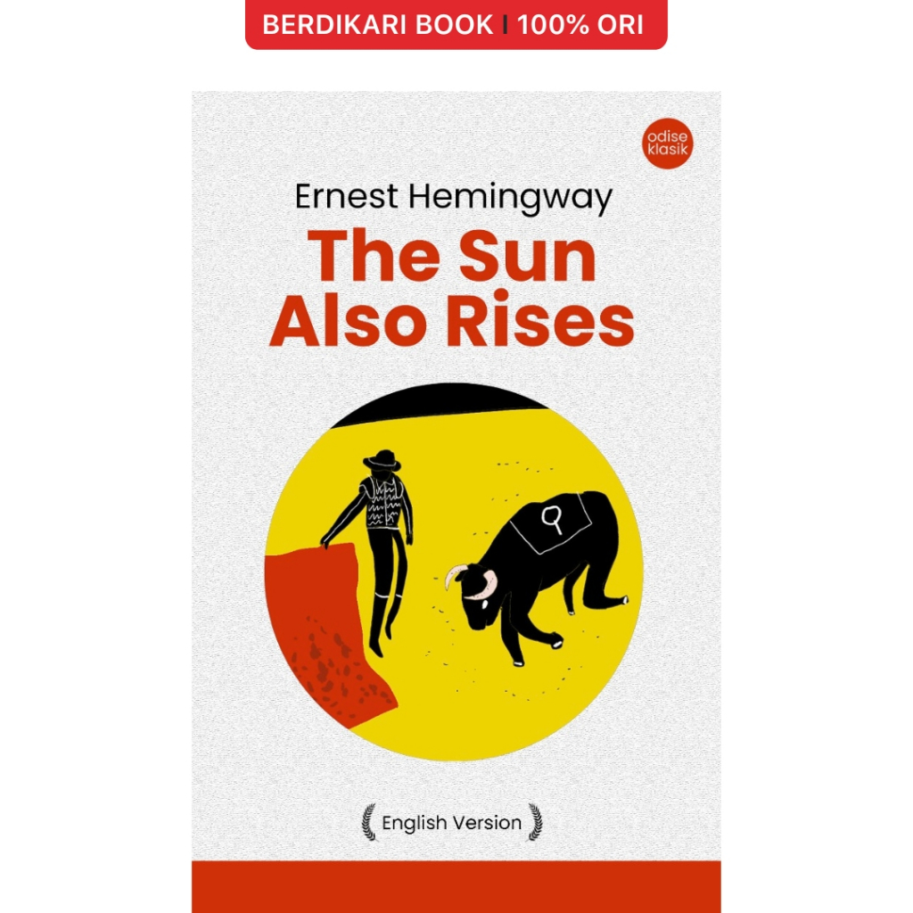 Berdikari - Hemingway;  The Sun Also Rises (English Version) - Odyssee