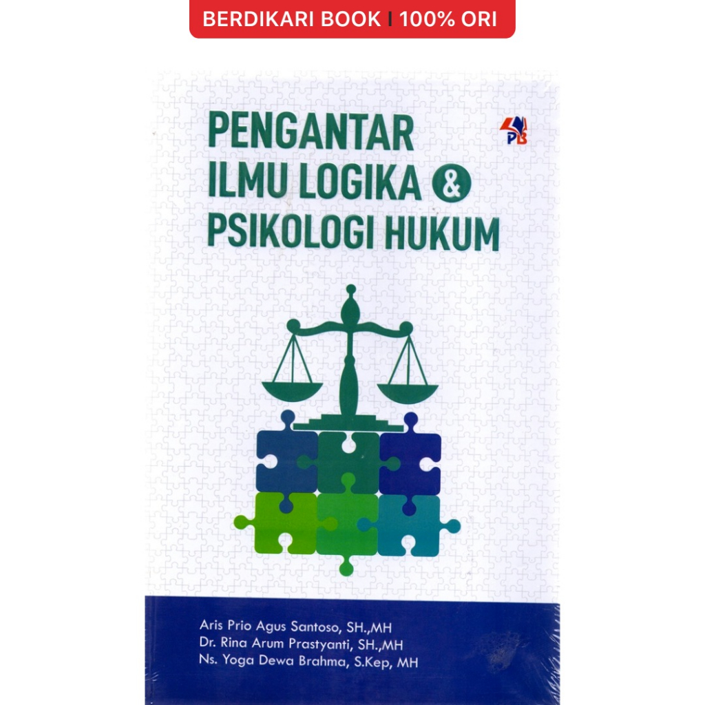 Berdikari - Pengantar Ilmu Logika & Psikologi Hukum - Pustaka Baru