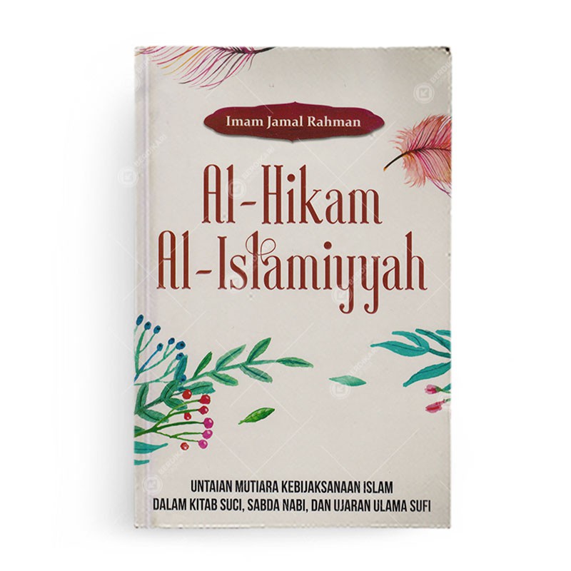 Berdikari - Al Hikam Al Islamiyyah Untaian Mutiara Kebijaksanaan Islam - Serambi