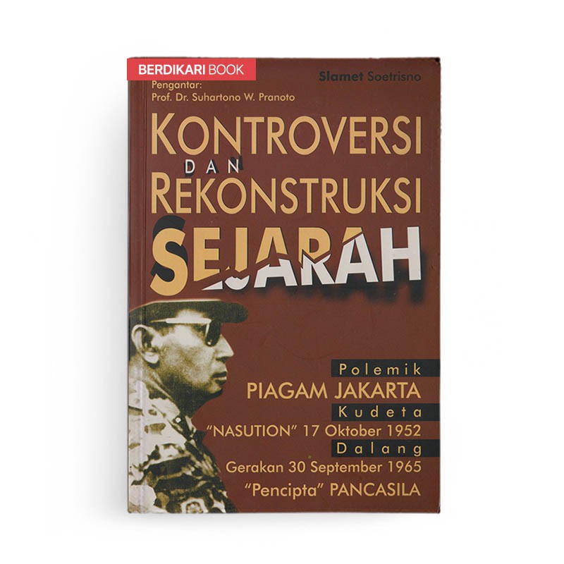 Berdikari - Kontroversi Dan Rekonstruksi Sejarah - Narasi