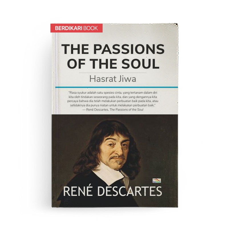 Berdikari - Descartes; The Passions of The Soul Hasrat Jiwa - Indoliterasi