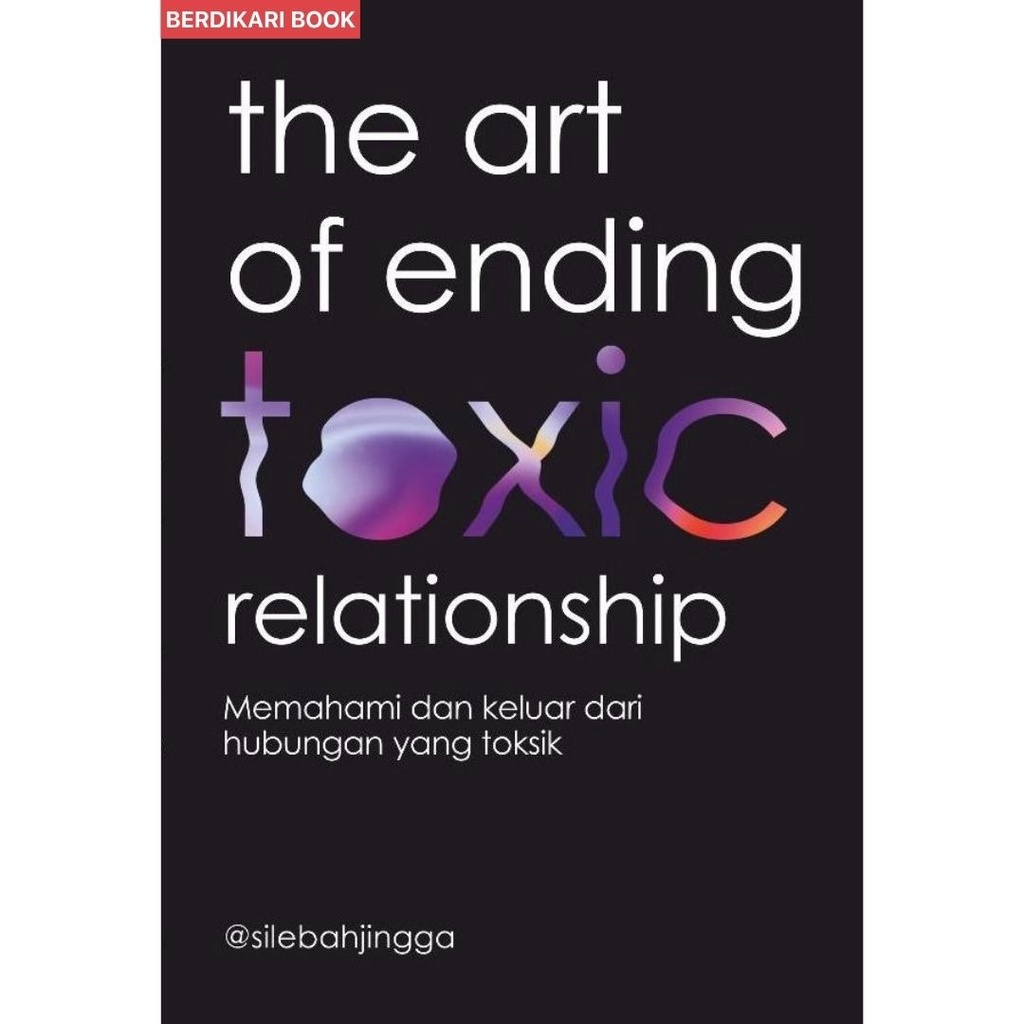 Berdikari - The Art of Ending Toxic Relationship - Warning