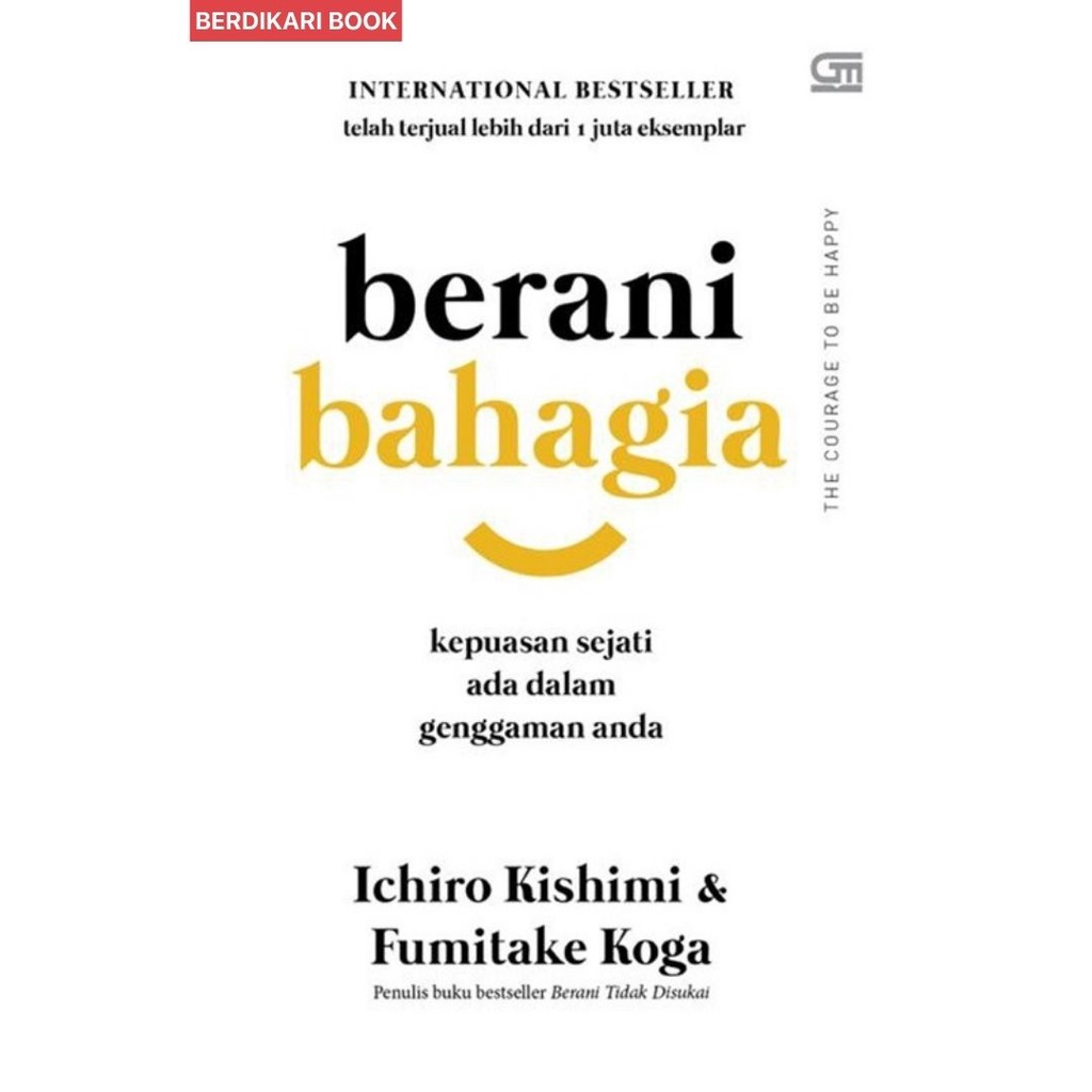 Berdikari - Berani Bahagia - Gramedia