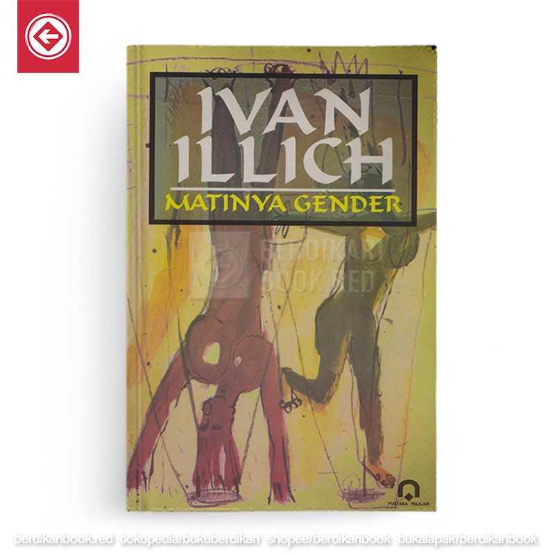 Berdikari - Matinya Gender - Pustaka Pelajar