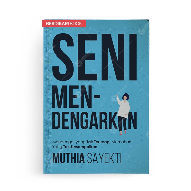 Berdikari - Seni Mendengarkan Mendengar Yang Tak Terucap - Anak Hebat