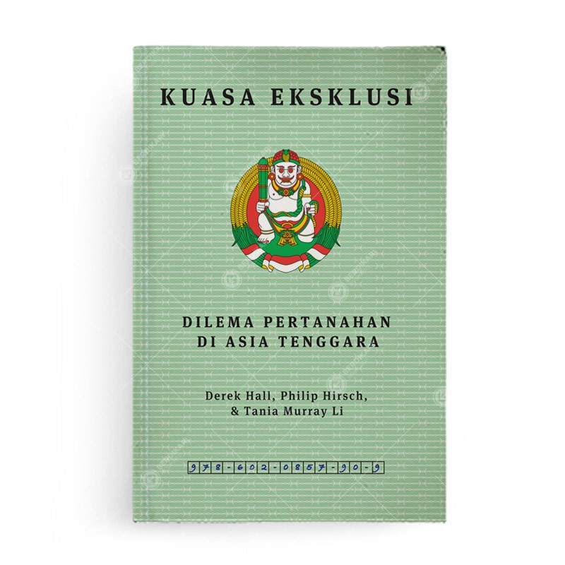 Berdikari - Kuasa Eksklusi Dilema Pertanahan di Asia Tenggara - Insist Press