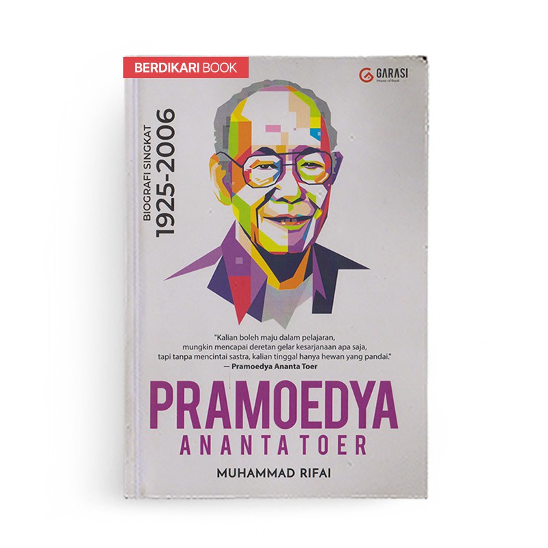 Berdikari - Pramoedya Ananta Toer Biografi Singkat 1925-2006 New Cover - Ar ruzz media