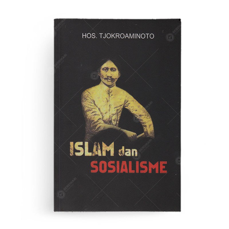 Berdikari - Islam dan Sosialisme - Sega Arsy