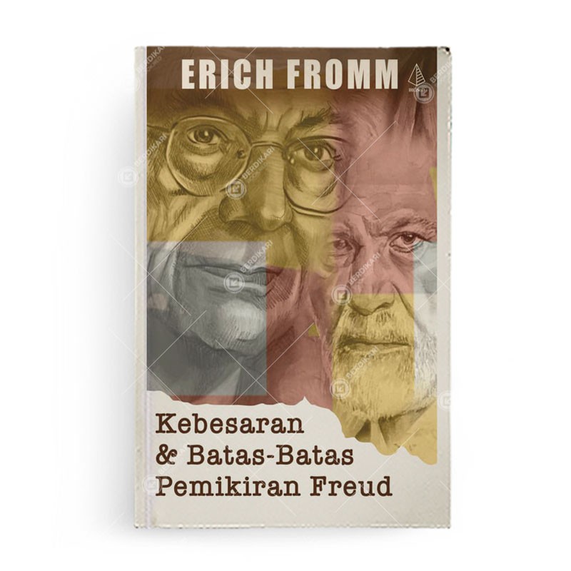 Berdikari - Kebesaran dan Batas Batas Pemikiran Freud - Diva press