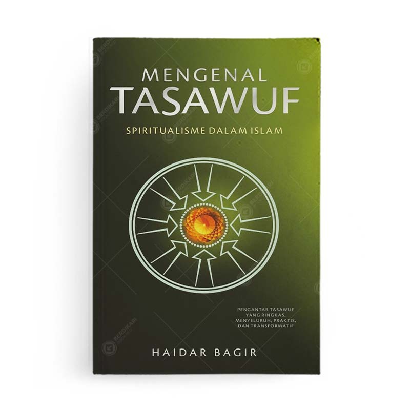 Berdikari - Mengenal Tasawuf Spiritualisme dalam Islam - Mizan