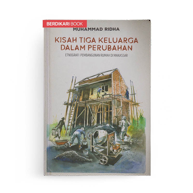 Berdikari - Kisah Tiga Keluarga dalam Perubahan - CaraBaca