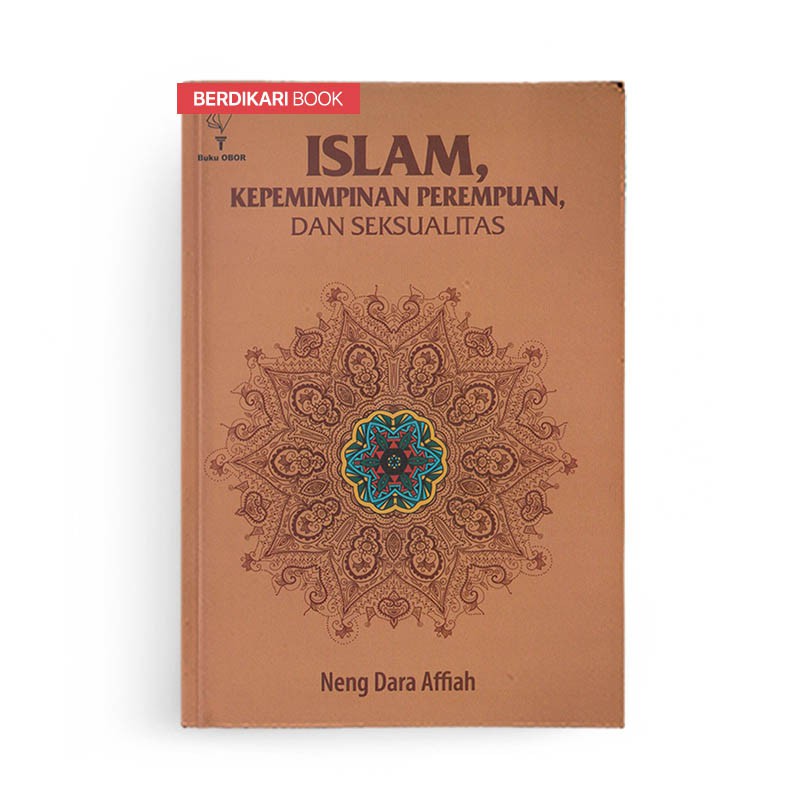 Berdikari - Islam Kepemimpinan Perempuan dan Seksualitas - Obor