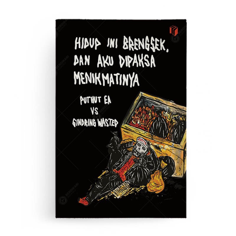 Berdikari - Hidup ini Brengsek dan Aku Dipaksa Menikmatinya - Shira