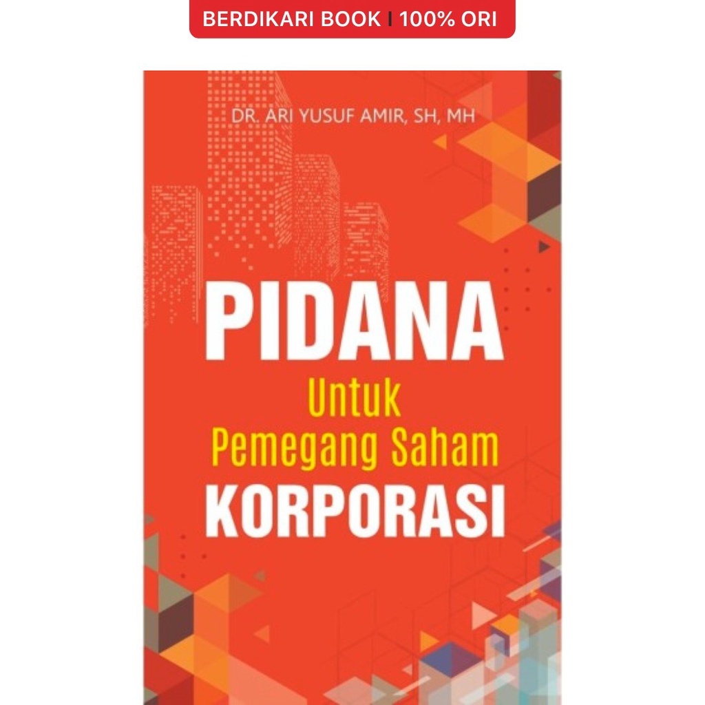 Berdikari - Pidana Untuk Pemegang Saham Korporasi - Arruzz Media