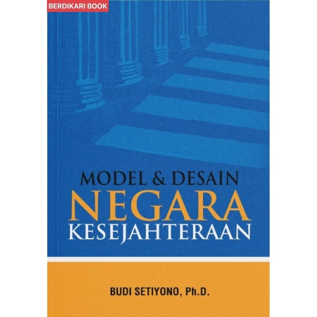 Berdikari - Model dan Desain Negara Kesejahteraan - Nuansa Cendekia