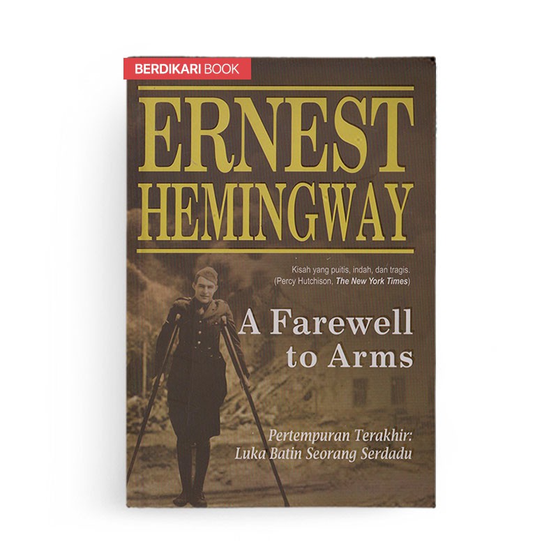 Berdikari - Hemingway; A Farewell to Arms - Narasi