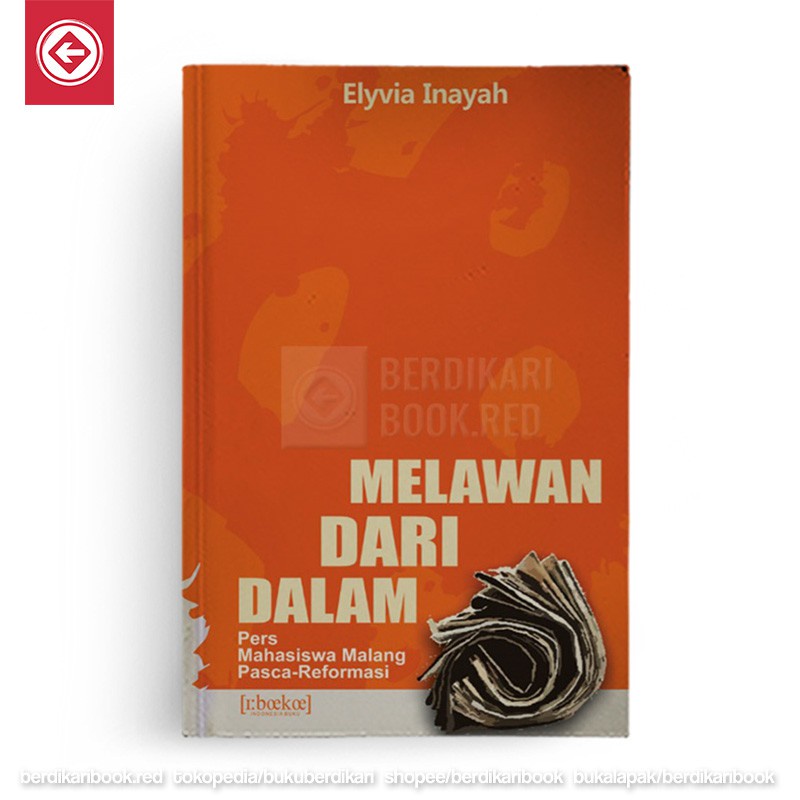 Berdikari - Melawan Dari Dalam Pers Mahasiswa Malang Pasca-revormasi - Radio Buku