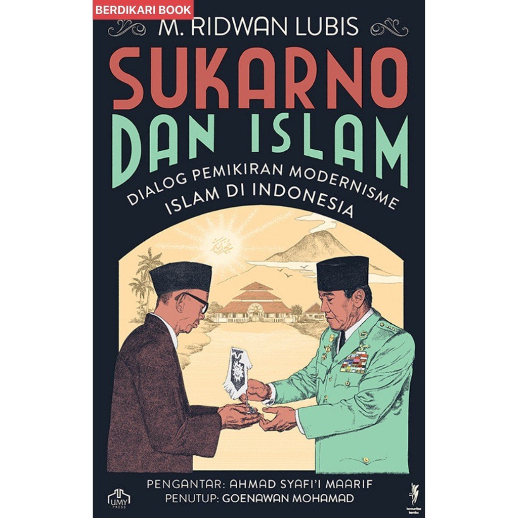 Berdikari - Sukarno dan Islam Dialog Pemikiran Islam Modernisme - Kobam