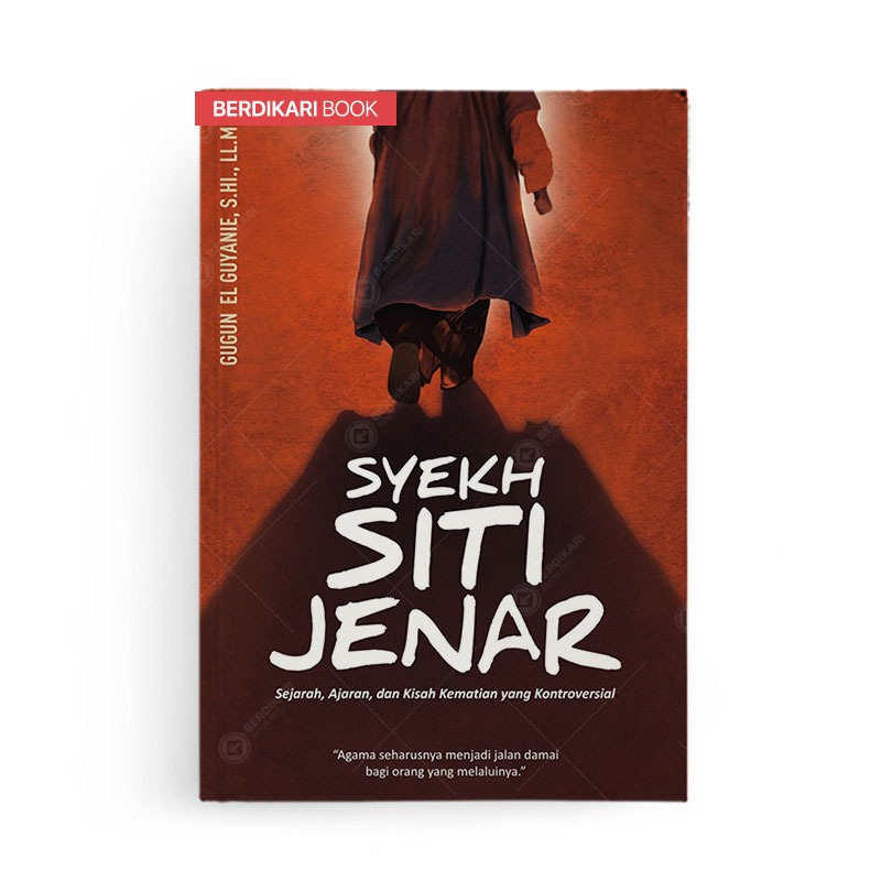 Berdikari - Syekh Siti Jenar Sejarah Ajaran dan Kisah Kematian - Araska