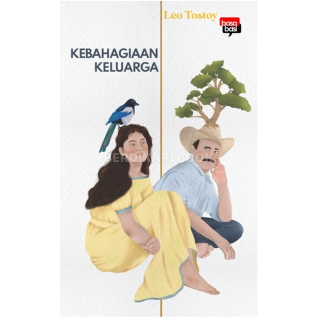 Berdikari - Leo Tolstoy; Kebahagiaan Keluarga - Basabasi