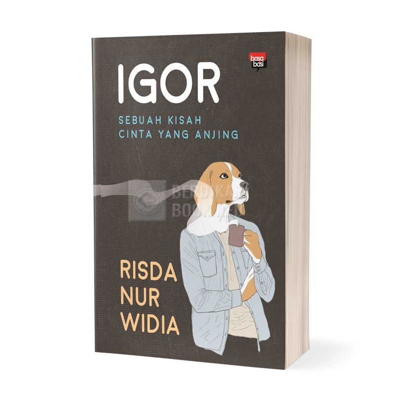 Berdikari - IGOR Sebuah Kisah Cinta yang Anjing - Basabasi