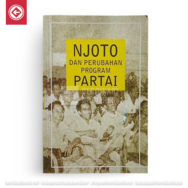 Berdikari - Njoto dan Perubahan Program Partai - Kendi