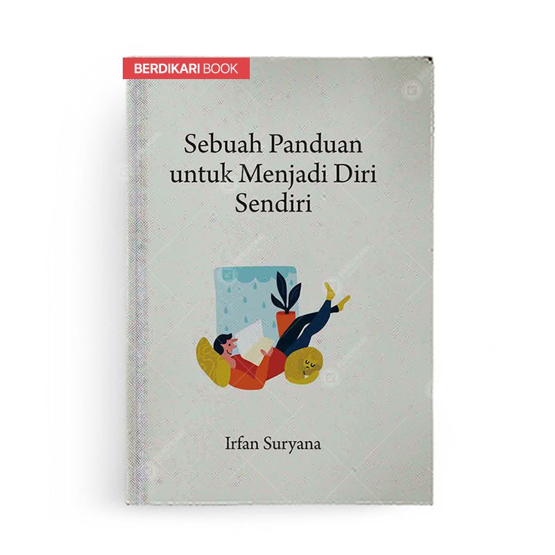 Berdikari - Sebuah Panduan untuk Menjadi Diri Sendiri - Anak Hebat