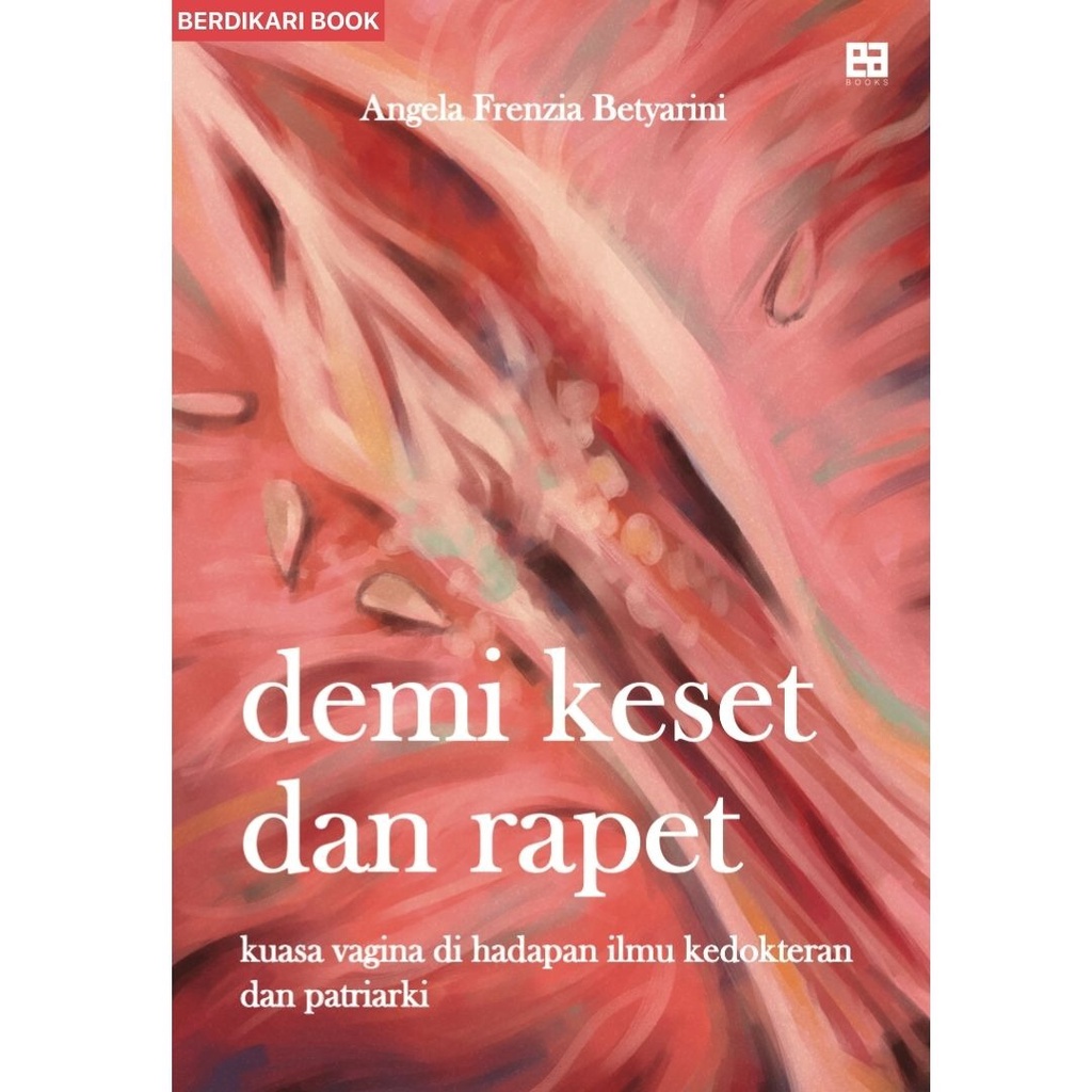 Berdikari - Demi Keset dan Rapet - EA Books