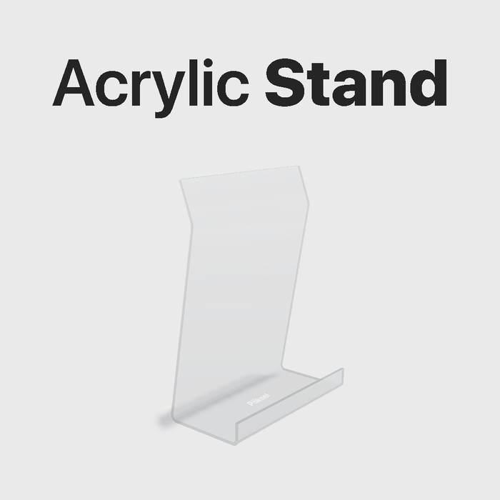 Acrylic Stand / Senderan Akrilik Tempat Memajang Poksel