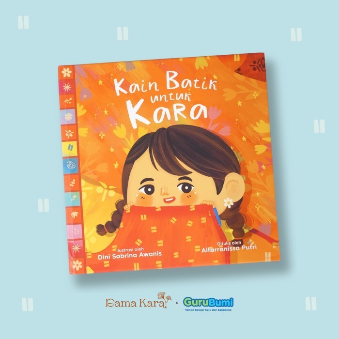 Dama Kara Buku Cerita Anak Kain Batik untuk Kara